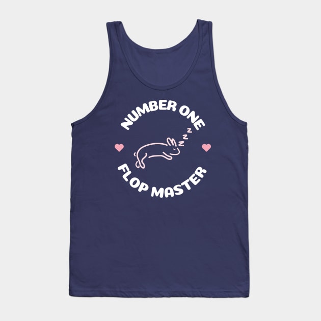 Number one flop master Tank Top by Nice Surprise